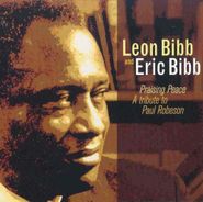 Leon Bibb, Praising Peace: A Tribute To Paul Robeson (CD)