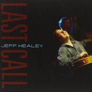 Jeff Healey, Last Call (CD)