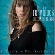 Rory Block, I Belong To The Band: A Tribute To Rev. Gary Davis (CD)