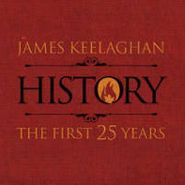 James Keelaghan, History: The First 25 Years (CD)