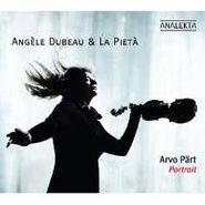 Arvo Pärt, Angele Dubeau & La Pieta Play Arvo Pärt (CD)