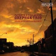 Gryphon Trio, Broken Hearts & Madmen (CD)