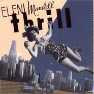 Eleni Mandell, Thrill (CD)