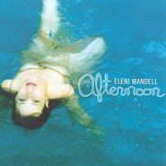 Eleni Mandell, Afternoon (CD)