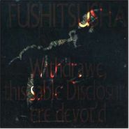Fushitsusha, Withdrawe, This Sable Disclosure Ere Devot'd (CD)