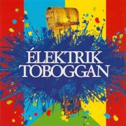 René Lussier, Elektrik Toboggan (CD)