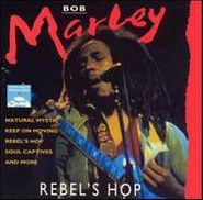 Bob Marley, Rebel's Hop