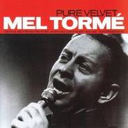 Mel Tormé, Pure Velvet (CD)