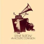 Steve Tilston, An Acoustic Confusion (CD)