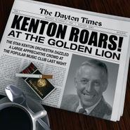 Stan Kenton, Kenton Roars At The Golden Lio (CD)