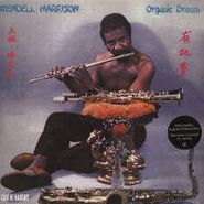 Wendell Harrison, Organic Dream (LP)