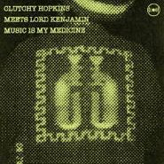 Clutchy Hopkins, Music Is Medicine (LP)