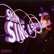 Shawn Lee, Sing A Song (CD)