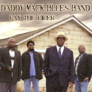 Daddy Mack Blues Band, Pay The Piper (CD)