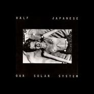 Half Japanese, Our Solar System (CD)