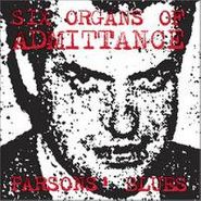 Six Organs of Admittance, Parsons' Blues (7")