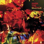 The Silence, Hark The Silence (LP)