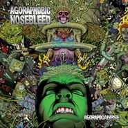 Agoraphobic Nosebleed, Agorapocalypse (CD)