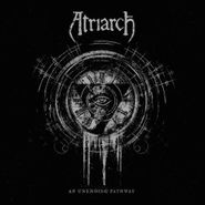 Atriarch, An Unending Pathway (CD)