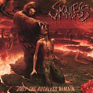 Skinless, Only The Ruthless Remain (LP)