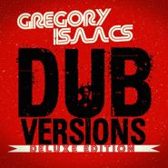 Gregory Isaacs, Dub Versions (Deluxe Edition) (CD)