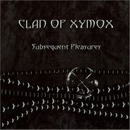 Clan Of Xymox, Subsequent Pleasures (CD)