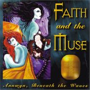 Faith And The Muse, Annwyn Beneath The Waves (CD)