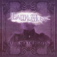 Faith And The Muse, Evidence Of Heaven