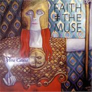 Faith And The Muse, Vera Causa