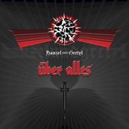 Hanzel und Gretyl, Uber Alles (CD)