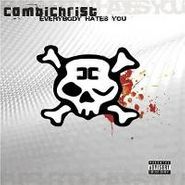 Combichrist, Everybody Hates You (CD)