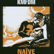 KMFDM, Naive (CD)
