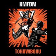 KMFDM, Tohuvabohu