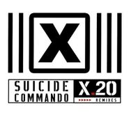 Suicide Commando, X.20 Remixes (CD)