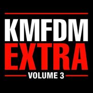 KMFDM, Extra - Volume 3