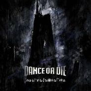 Dance or Die, Nostradamnation (CD)