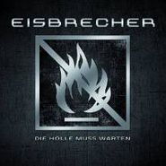 Eisbrecher, Die Holle Muss Warten (CD)