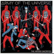 Army of the Universe, Hipster Sacrifice (CD)