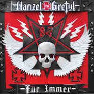 Hanzel und Gretyl, Hanzel Und Gretyl Fur Immer (CD)