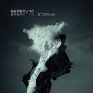 Seabound, Speak In Storms (CD)