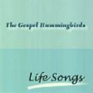 The Gospel Hummingbirds, Life Songs (CD)