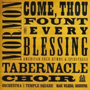 Mormon Tabernacle Choir, Come Thou Fount Of Every Bless (CD)
