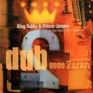 King Tubby, Dub Gone 2 Crazy (CD)
