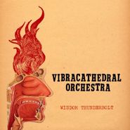 Vibracathedral Orchestra, Wisdom Thunderbolt (CD)