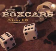 The Boxcars, All In (CD)