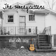 The Honeycutters, Me Oh My (CD)