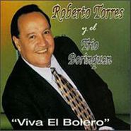 Roberto Torres, Viva El Bolero (CD)