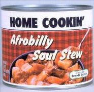 Home Cookin', Afrobilly Soul Stew (CD)