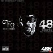 Trae Tha Truth, 48 Hours Deluxe Edition (CD)