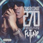 Future, Coast 2 Coast 270 (CD)